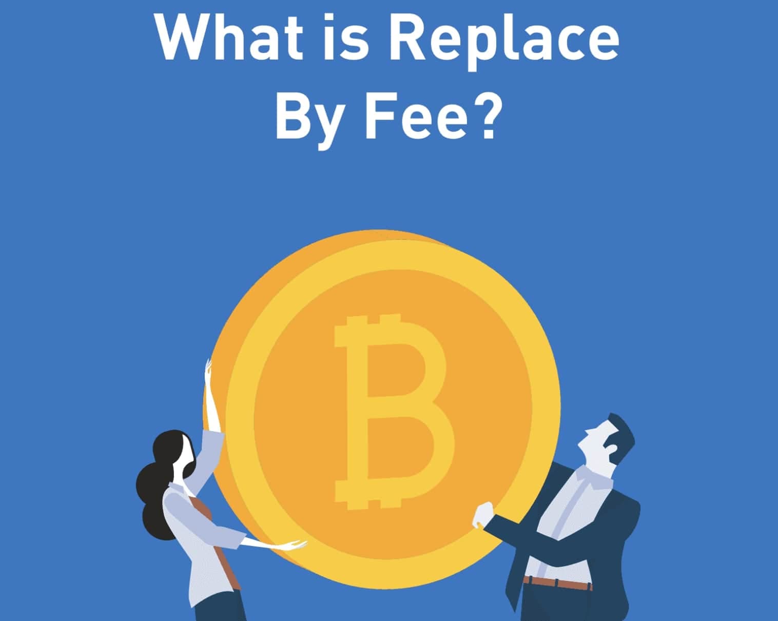 Understanding RBF: Bitcoin's Replace-by-Fee Mechanism
